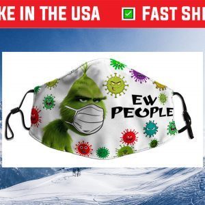 Grinch ew people Us 2021 Face Mask