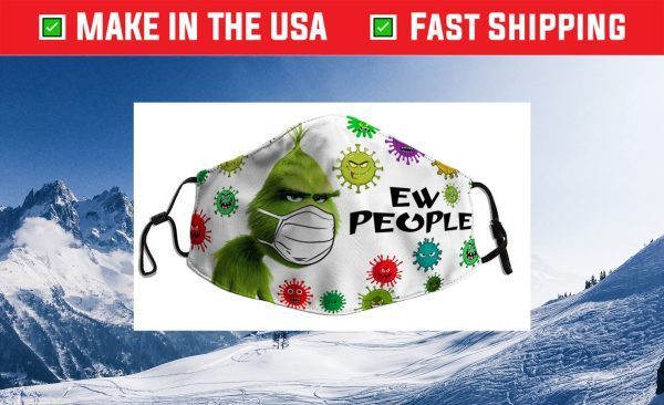 Grinch ew people Us 2021 Face Mask