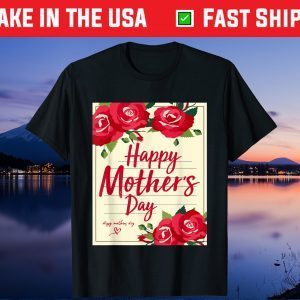 Happy Mother's Day 2021 For Mom And Funny Mother's Day 2021 Gift T-Shirt