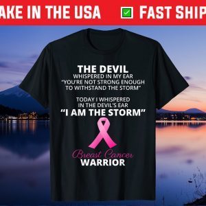 I AM THE STORM - Breast Cancer WARRIOR Gift T-Shirt