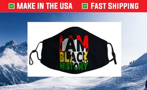 I Am Black History Month African American Pride Celebration Cloth Face Mask