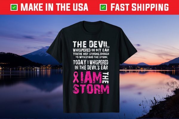 I am the storm Breast cancer awareness Gift T-Shirt