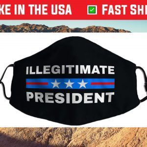 Illegitimate President Filter Face Mask