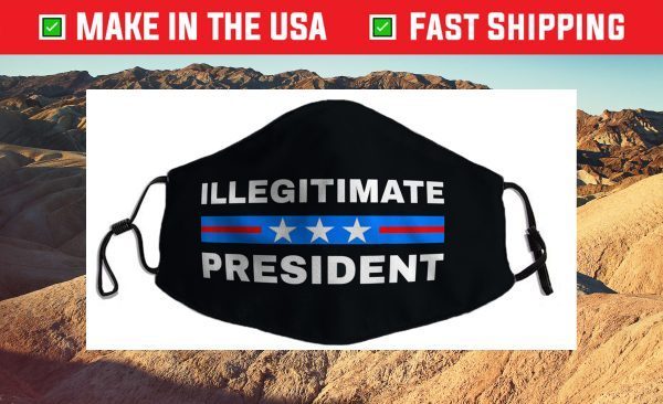 Illegitimate President Filter Face Mask