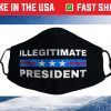 Illegitimate President Filter Face Mask