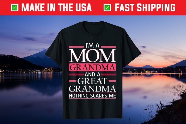 I'm A Great Grandma - Funny Great Grandmother Gift T-Shirt