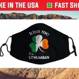 Kiss Me I'm Lithuanian Shamrock Lithuania St. Patrick's Day Cloth Face Mask