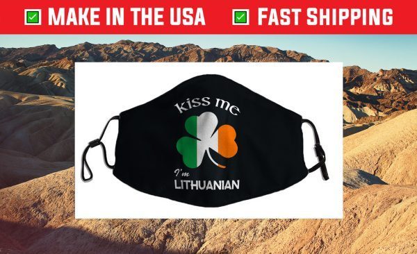 Kiss Me I'm Lithuanian Shamrock Lithuania St. Patrick's Day Cloth Face Mask