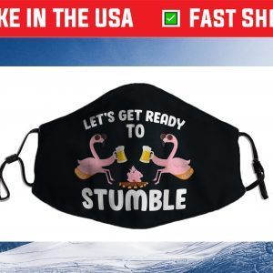 Let's Get Ready To Stumble Camping Flamingo Beer Campfire Cloth Face Mask