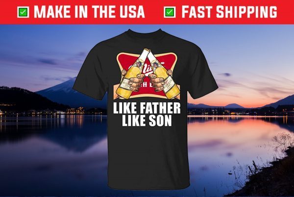 Like Father Like Son Miller High Life Unisex T-Shirt