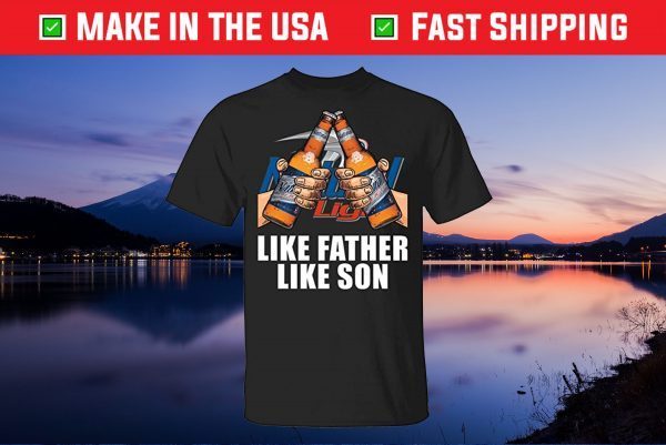 Like Father Like Son Natural Light Gift T-Shirt