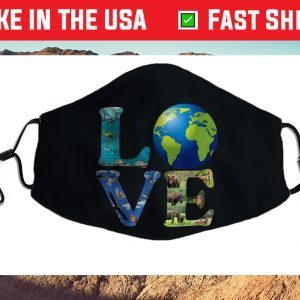 Love World Earth Day 2021 Animal Environmental Cloth Face Mask