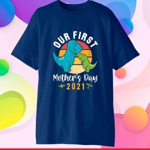 Mamasaurus T Rex Mommy Baby Dinosaur First Mother's Day 2021 Gift T-Shirt