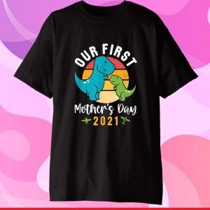 Mamasaurus T Rex Mommy Baby Dinosaur First Mother's Day 2021 Gift T-Shirt