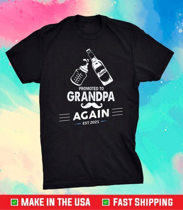 Mens Promoted To Grandpa Again Est 2021 Pregnant Mom Classic T-Shirt
