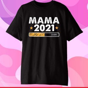 Mom 2021 Future New Mommy Mama Cool Mother's Day Wife Gift T-Shirt
