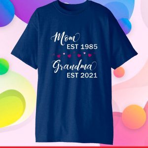 Mom Est 1985 Grandma Est 2021 Classic T-Shirt