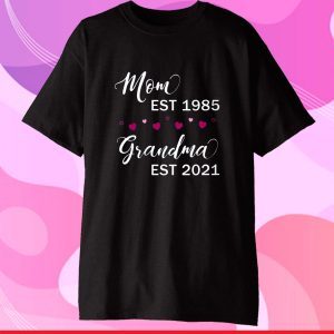 Mom Est 1985 Grandma Est 2021 Classic T-Shirt