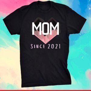 Mom Since 2021 New First Time Mom Mothers Day 2021 Heart Clasic T-Shirt