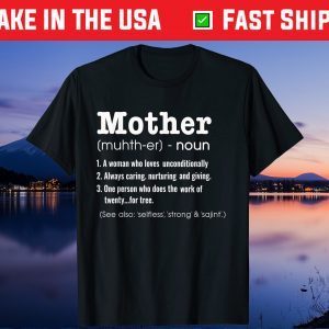 Mother Definition Tee Mother's Day Gift T-Shirt