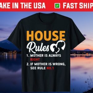 Mother's Day - Mother House Rules Gift T-Shirt