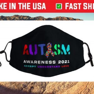 National Autism Awareness Month 2021 Accept Understand Love Filter Face Mask