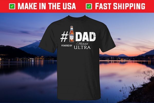 Number 1 Dad Powered by Michelob Ultra Gift T-Shirt