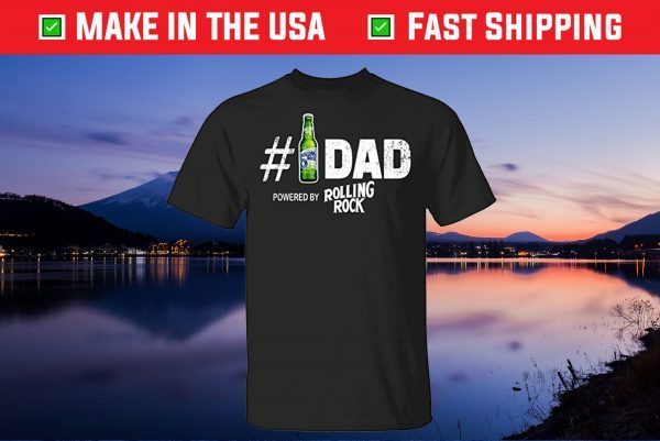 Number 1 Dad Powered by Rolling Rock Unisex T-Shirt