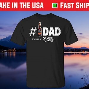 Number 1 Dad Powered by Samuel Adams Gift T-Shirt