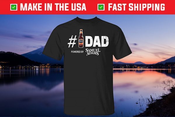 Number 1 Dad Powered by Samuel Adams Gift T-Shirt