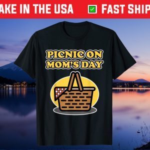 Picnic on Mom's Day for Moms and Mommys Unisex T-Shirt