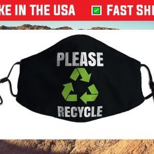 Please Recycle Clothing Earth Day 2021 Filter Face Mask