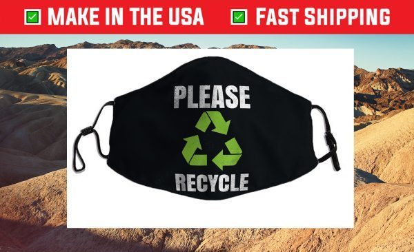 Please Recycle Clothing Earth Day 2021 Filter Face Mask