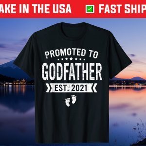 Promoted To Godfather Est 2021 Gift T-Shirt
