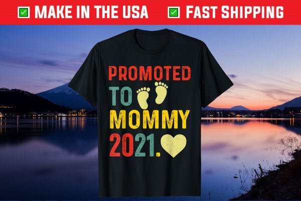 Promoted To Mommy 2021 New Pregnancy Announcement Mother Unisex T-Shirt