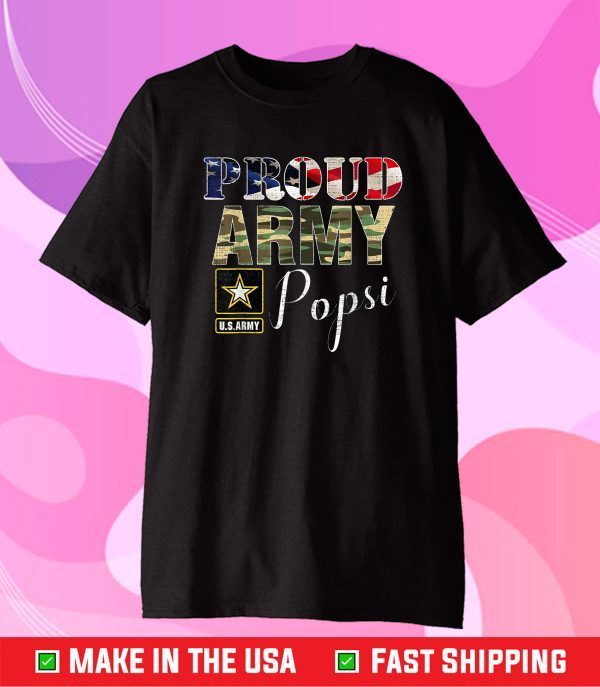 Proud Army Popsi With American Flag Gift For Veteran Day Classic T-Shirt