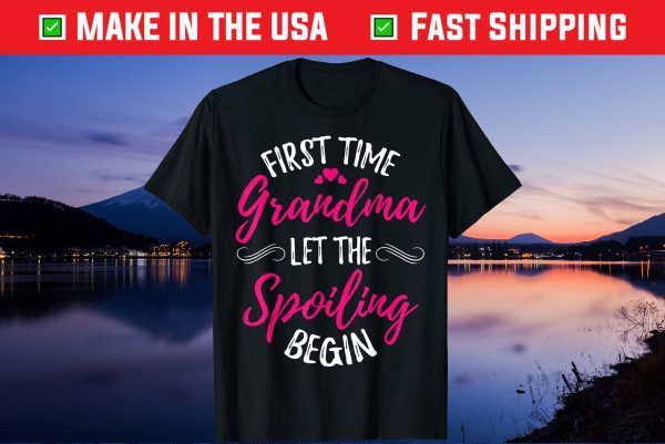 Proud New Grandma 1st Grandma First Time Grandma Spoiling Unisex T-Shirt