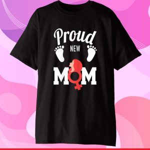 Proud new mom 2021 it's a girl gender reveal mother's day Classic T-Shirt
