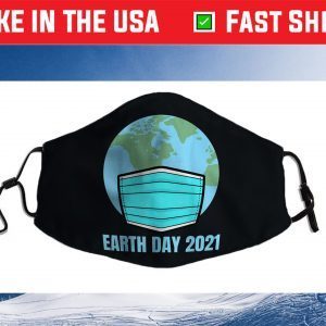 Quarantine Earth Day 2021 Cloth Face Mask