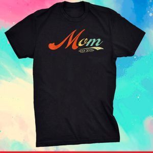 Retro Sayings for New Mom Est 2021 for New Mom Gift T-Shirt