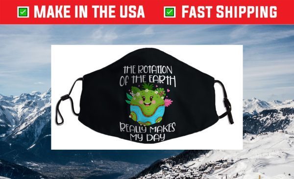 Rotation of the Earth Day 2021 Cloth Face Mask