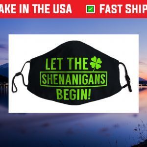 Saint Patricks Shenanigans Cloth Face Mask