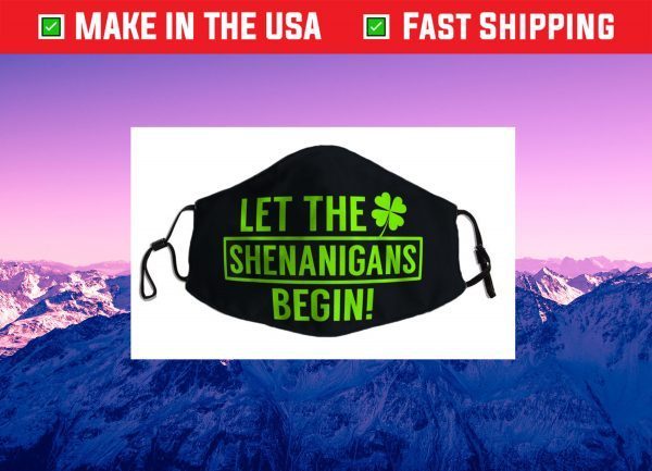 Saint Patricks Shenanigans Cloth Face Mask