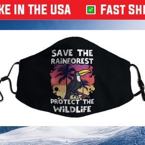 Save The Rainforest Protect The Wildlife Earth Day 2021 Cloth Face Mask