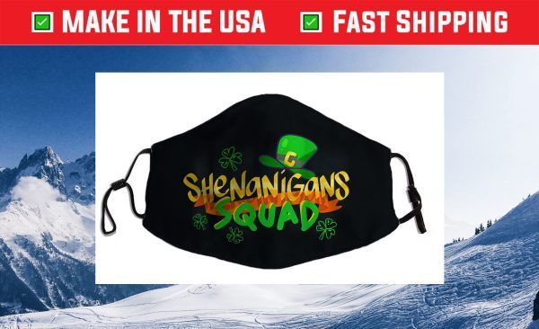 Shenanigans Squad Funny St. Patricks Day Matching Group Cloth Face Mask