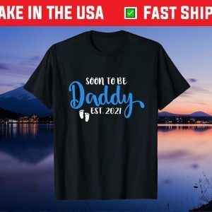 Soon To Be Daddy Est 2021 Pregnancy Announcement Unisex T-Shirt