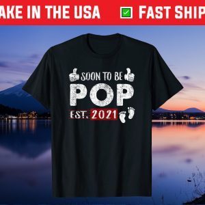 Soon To Be Pop 2021 Father's Day Classic T-Shirt