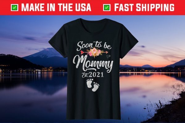 Soon to be Mommy 2021 Floral Mother's Day First Time Mommy Unisex T-Shirt