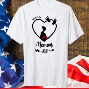 Soon to be Mommy 2021 T-Shirt Mother's Day For Mom Pregnancy Classic T-Shirt