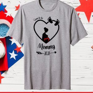 Soon to be Mommy 2021 T-Shirt Mother's Day For Mom Pregnancy Classic T-Shirt